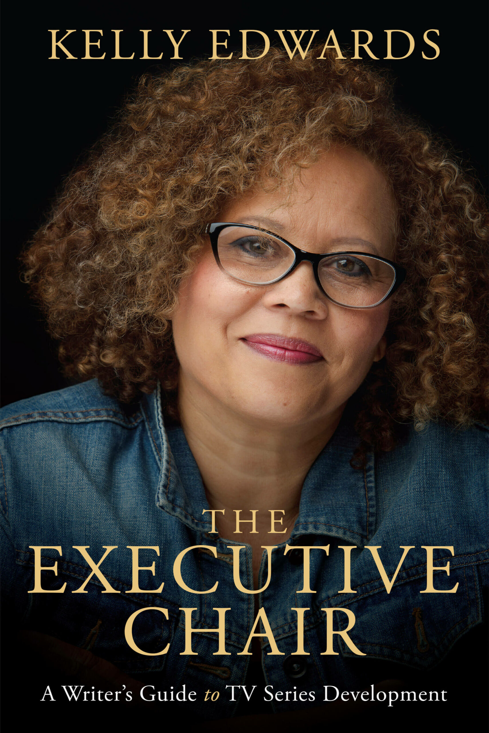 The Executive Chair: A Writer’s Guide to TV Series Development